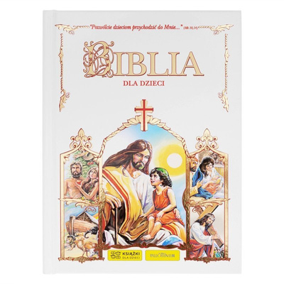 Chrzest i Komunia Biblia Święta dla dzieci pięknie ilustrowana